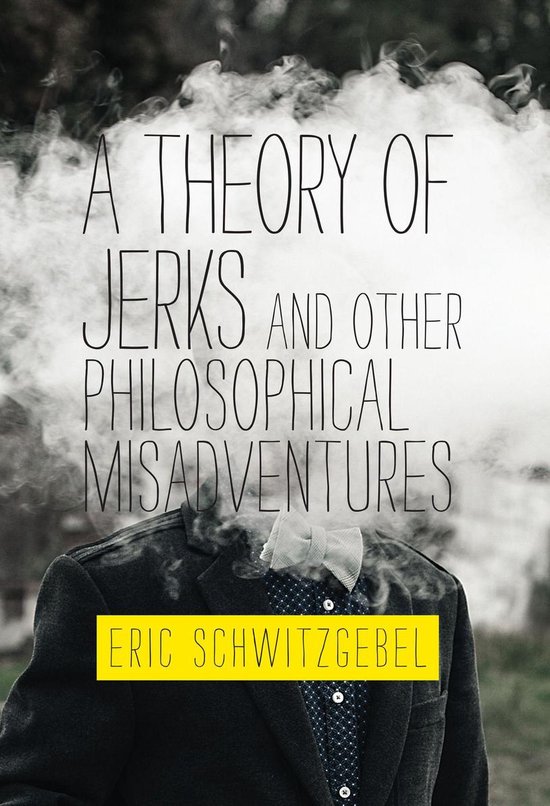 A Theory of Jerks and Other Philosophical Misadventures - cover