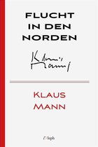 Klaus Mann 4 - Flucht in den Norden