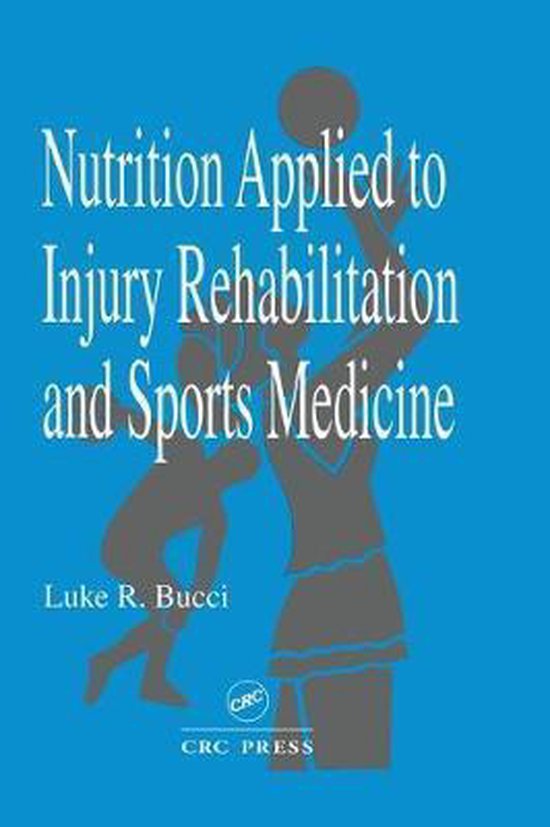 Nutrition Applied to Injury Rehabilitation and Sports Medici ... - cover