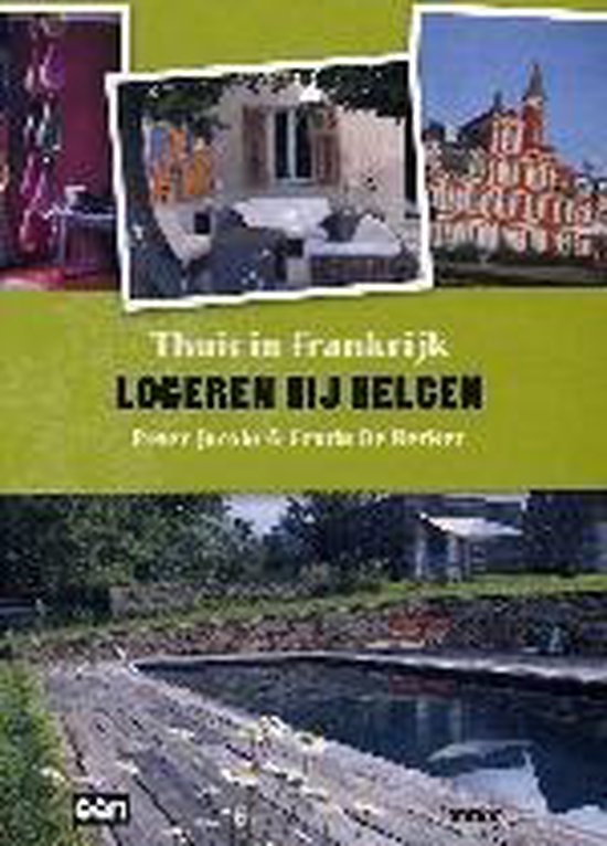 Boekomslag met de tekst 'Thuis in Frankrijk Logeren bij Belgen'. Bevat vier foto's: twee met huizen, een slaapkamer en een zwembad.