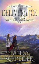 The Afflicted Saga: Tale of the Fallen 6 - Deliverance