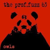 The Prof.Fuzz 63 - Owls (LP)