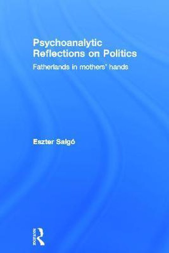 Psychoanalytic Reflections on Politics - cover