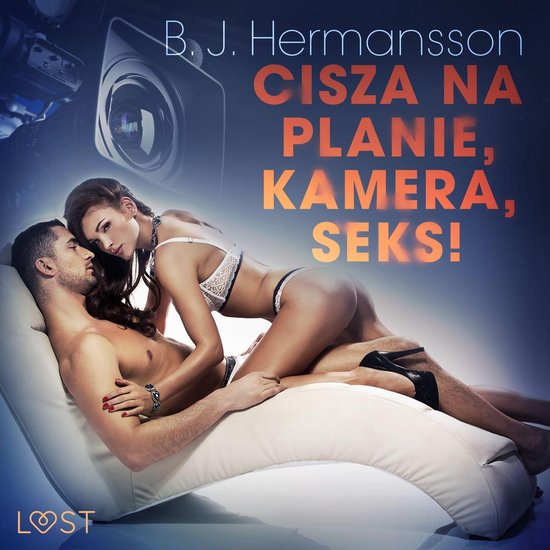 Cisza na planie, kamera, seks! – opowiadanie erotyczne - cover