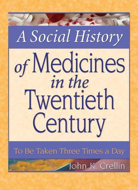 A Social History of Medicines in the Twentieth Century - cover