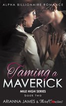 Mile High Series 2 - Taming a Maverick (Book 2) Alpha Billionaire Romance