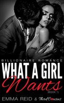 Alpha Billionaire Romance Series 1 - What A Girl Wants