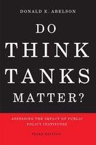 Do Think Tanks Matter? Third Edition