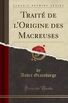 Traite de l'Origine Des Macreuses (Classic Reprint)