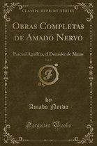 Obras Completas de Amado Nervo, Vol. 6