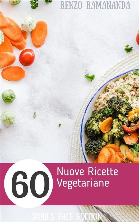 Ricette2 1 - 60 Nuove Ricette Vegetariane - cover