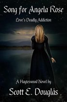 Hayteswood: Supernatural Pulps - Song for Angela Rose (Love's Deadly Addiction)