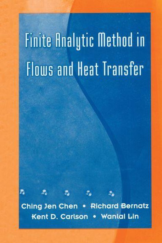 Finite Analytic Method in Flows and Heat Transfer - cover