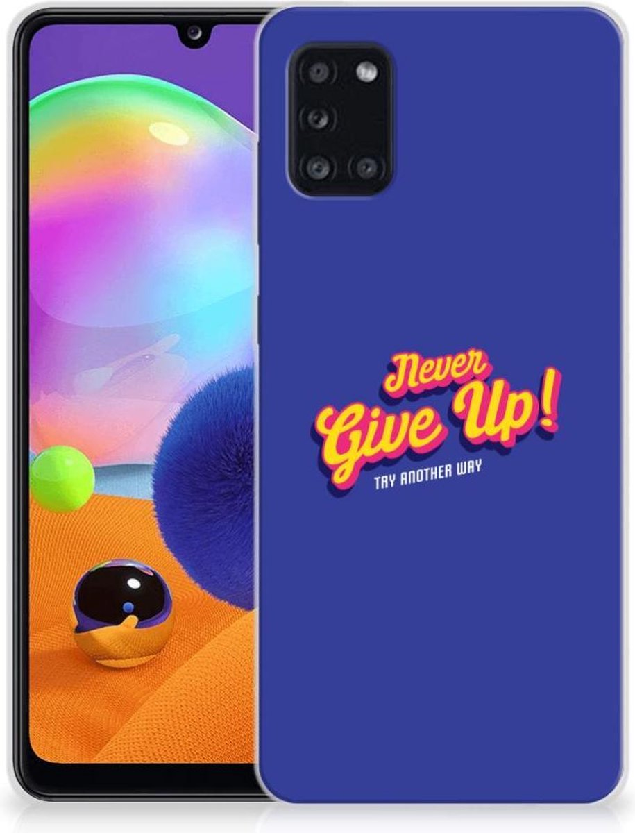Samsung Galaxy A31 Siliconen hoesje met naam Never Give Up
