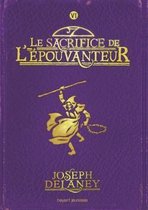 Wardstone Chronicles 6/Le Sacrifice De L'Epouvanteur