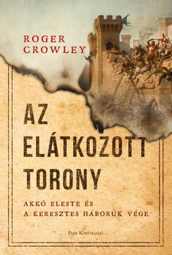 Boekomslag 'Az Elátkozott torony' met een gebrandschilderde rand, een kasteeltoren en strijders.
