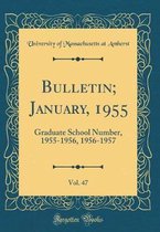 Bulletin; January, 1955, Vol. 47