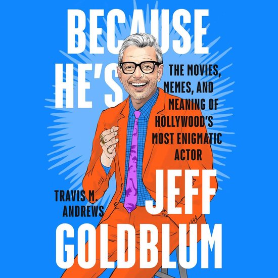Because He's Jeff Goldblum - cover
