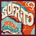 Sofrito - Tropical Discotheque