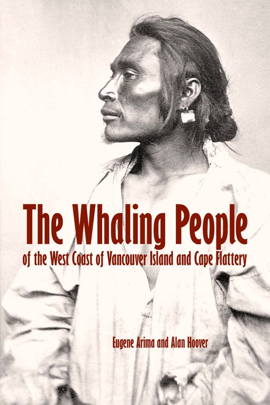 The Whaling People of the West Coast of Vancouver Island and ... - cover