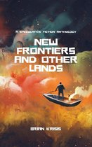 New Frontiers and Other Lands