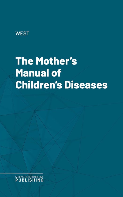 The Mother's Manual of Children's Diseases - cover