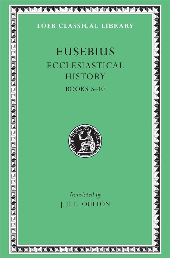 Ecclesiastical History - Books VI-X L265 V 2 (Trans. Oulton)(Greek)