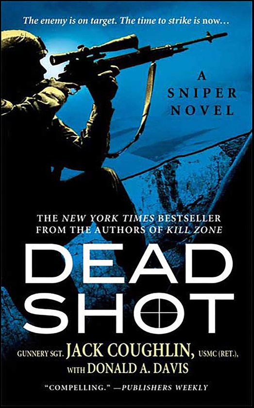 Kyle Swanson Sniper Novels 2 - Dead Shot - cover