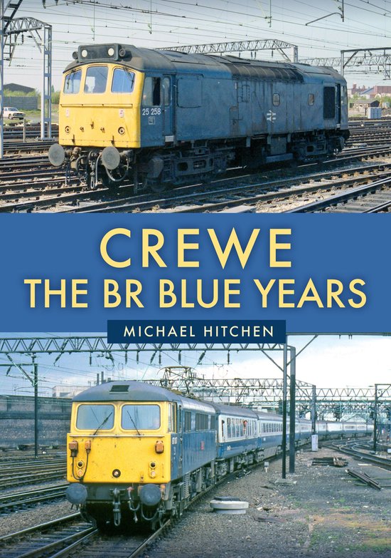 Crewe: The BR Blue Years - cover