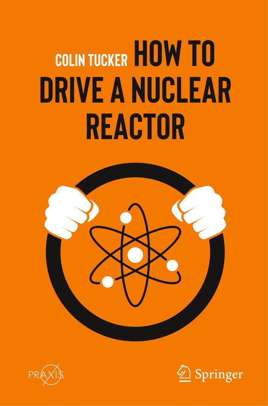 How to Drive a Nuclear Reactor - cover