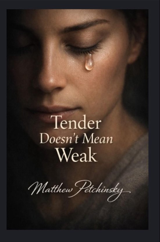 Tender Doesn't Mean Weak - cover