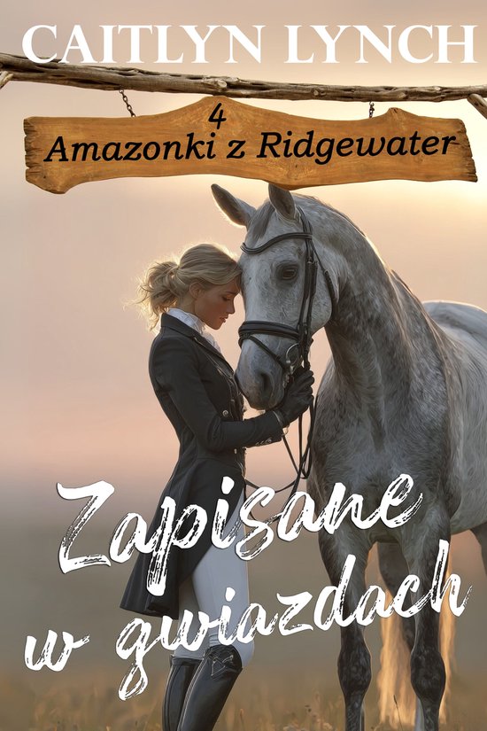 Amazonki z Ridgewater 4 - Zapisane w gwiazdach - cover