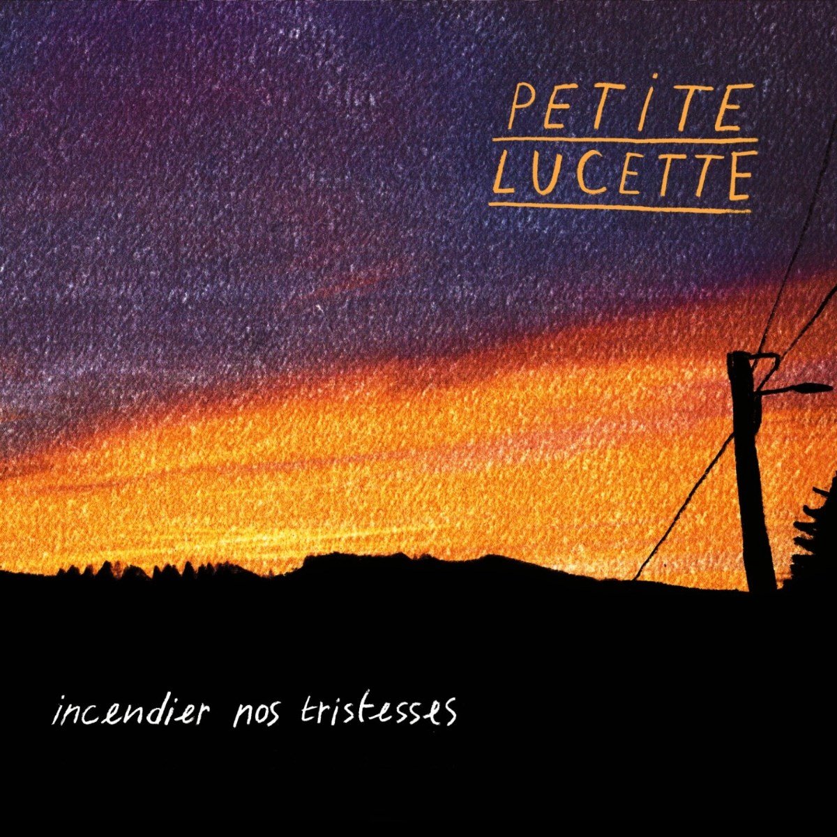 Petite Lucette - Incendier Nos Tristesses (CD)