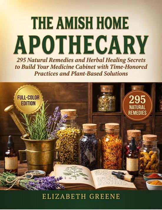 Natural Healing Series 1 - The Amish Home Apothecary - cover