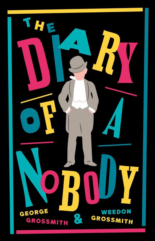 Boekomslag met de titel 'The Diary of a Nobody' in grote, kleurrijke letters. In het midden een illustratie van een man in een grijze jas, witte das en grijze hoed.