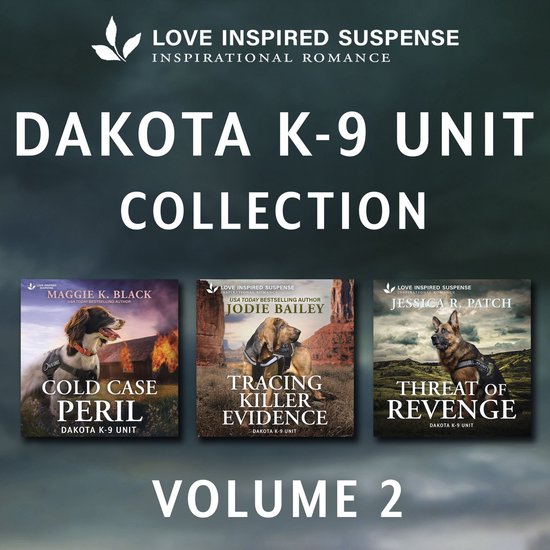 Love Inspired Suspense Dakota K-9 Unit Collection Vol 2 - cover