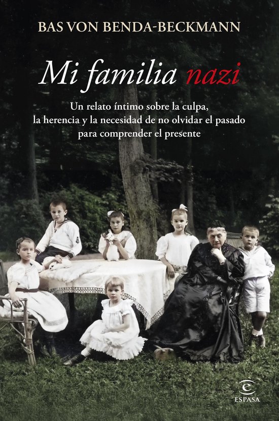 Espasa Historia - Mi familia nazi