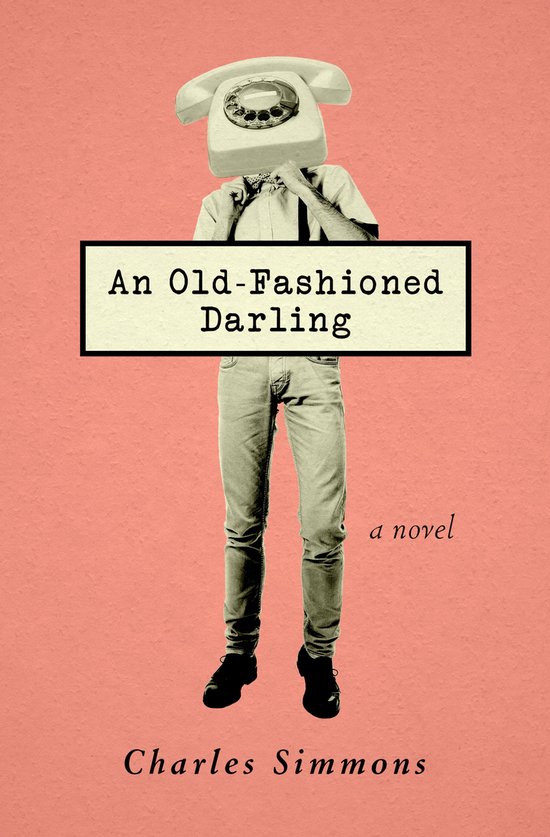 Boek 'An Old-Fashioned Darling' met een persoon met een telefoon als hoofd, gekleed in een wit overhemd en jeans.