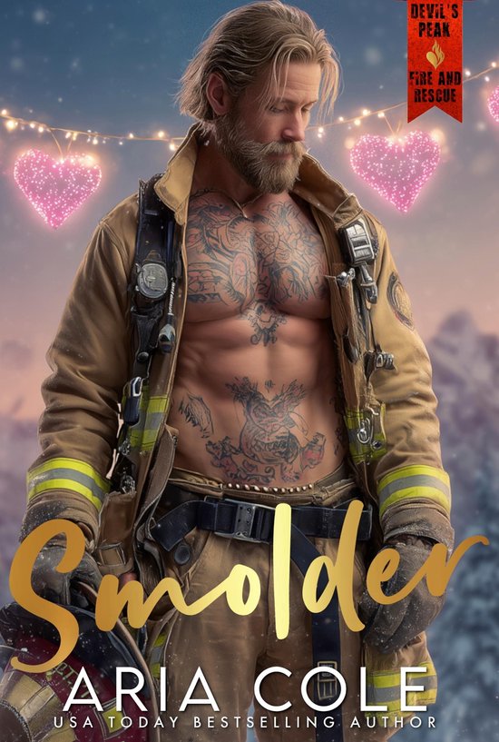 Devil’s Peak Brandweer & Redding 4 - Smolder: en geheime penvriend, gedwongen nabijheid, Valentijnsdagromance