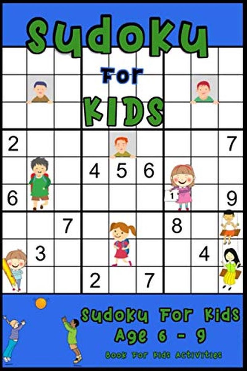 Sudoku Puzzelboek voor Kinderen 6-9 Jaar: Makkelijk Niveau, Leuke Activiteiten