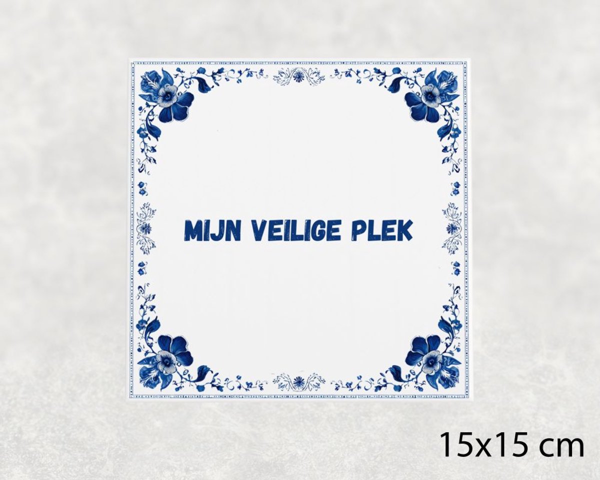 Voici Voilà Spreuk tegel 15x15 cm Mijn veilige plek Wit met tekst