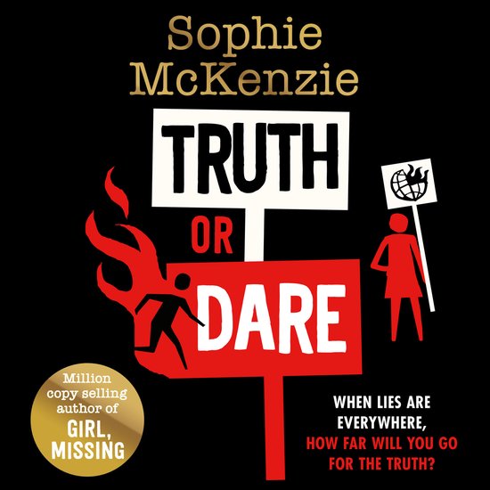 Boekomslag 'Truth or Dare' van Sophie McKenzie. Twee borden met 'TRUTH' en 'DARE'. Vlammen en een silhouet van een persoon op het linkerbord.