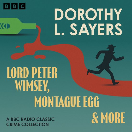 Dorothy L. Sayers: Lord Peter Wimsey, Montague Egg & more - cover