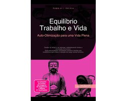 Auto-otimização 2 - Equilíbrio Trabalho e Vida