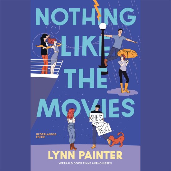 Boekcover met de titel 'NOTHING LIKE THE MOVIES'. Een groepje mensen en een hond staan voor een paal met een lamp. Onder de titel staat 'NEDERLANDSE EDITIE Lynn Painter'.