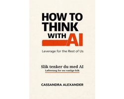 Slik tenker du med AI