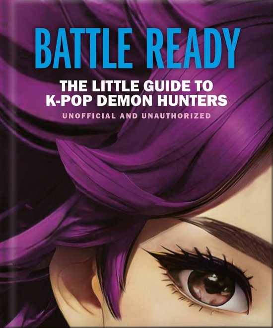 Battle Ready: The Little Guide to K-Pop Demon Hunters - cover