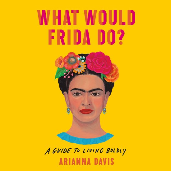 What Would Frida Do? - cover