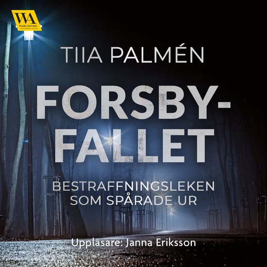 Forsbyfallet – bestraffningsleken som spårade ur - cover
