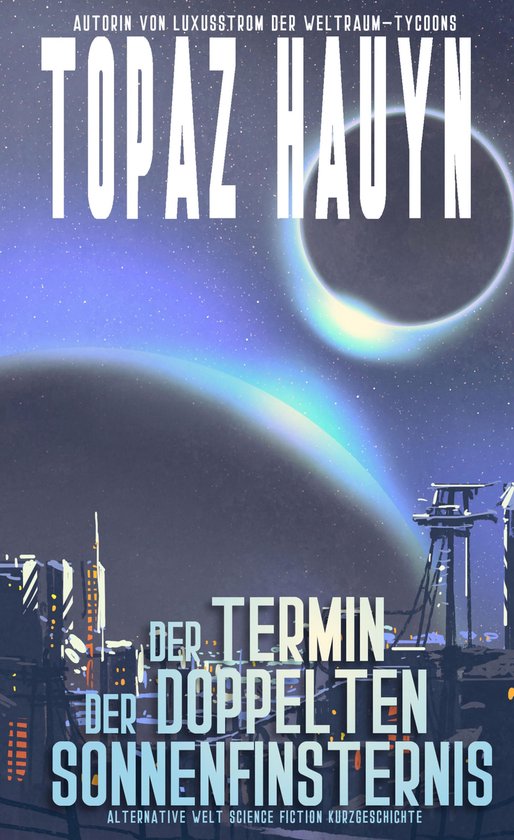 Science Fiction Kurzgeschichten 7 - Der Termin der doppelten ... - cover